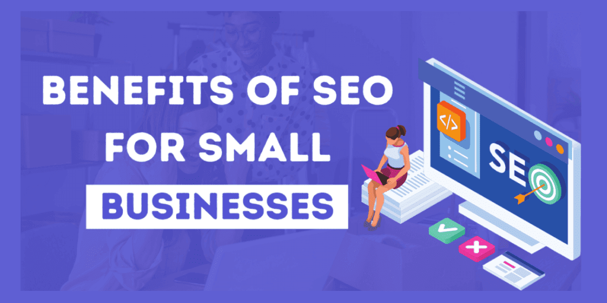 benefits of seo for small businesses