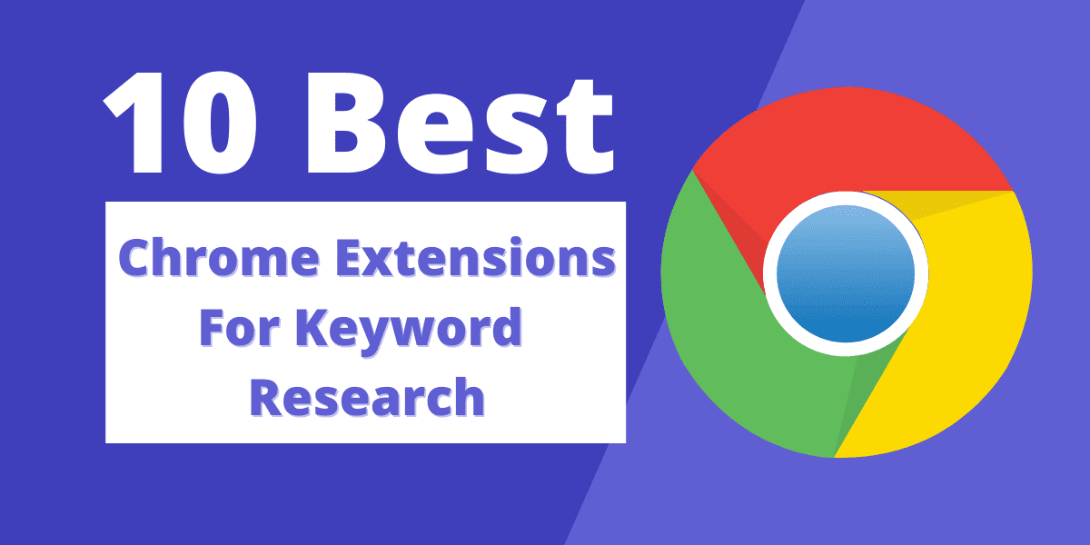 best google chrome extensions for keyword research